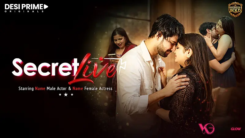 Secret Live Desiprime Hot Short Film Poster