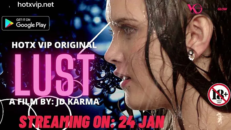 Lust HotX Hot Short Film Poster