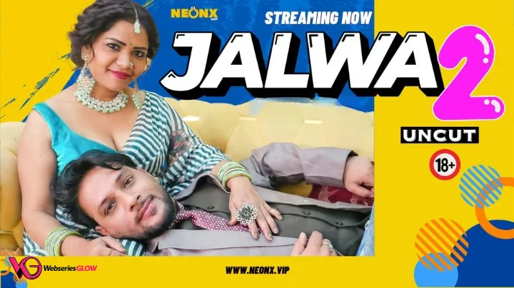 Jalwa 2 NeonX Uncut Short Film Poster