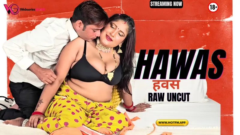 Hawas Uncut HotFM Hot Short Film Poster