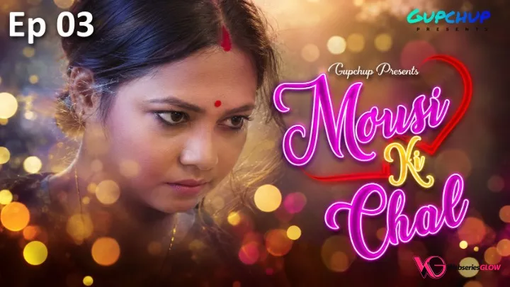 Mousi Ki Chal Episode 3