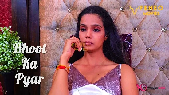 Bhoot Ka Pyaar FeneoMovies Hot Short Film
