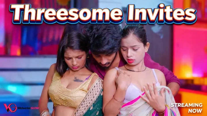 Threesome Invites UnRated Uncut Short Film