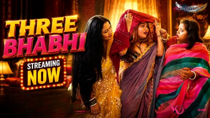 Three Bhabhi UnRated Uncut Short Film