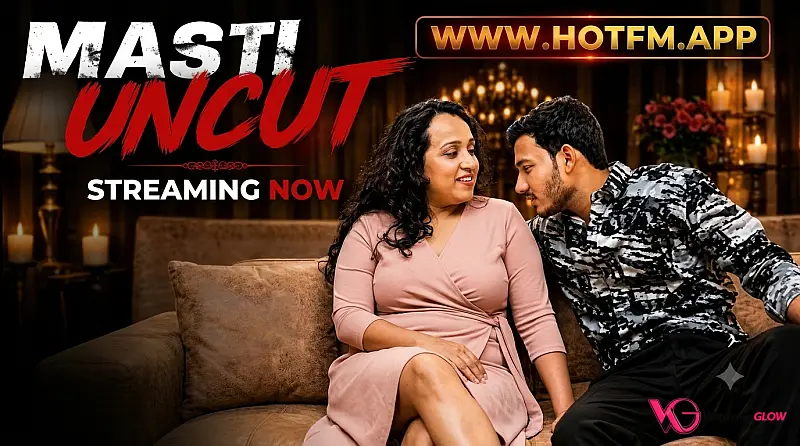 Masti Uncut HotFM Hot Short Film