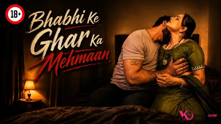 Bhabhi Ke Mehmaan UnRated Uncut Short Film