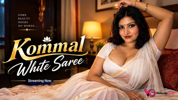 Kommal White Saree UnRated Uncut Short Film
