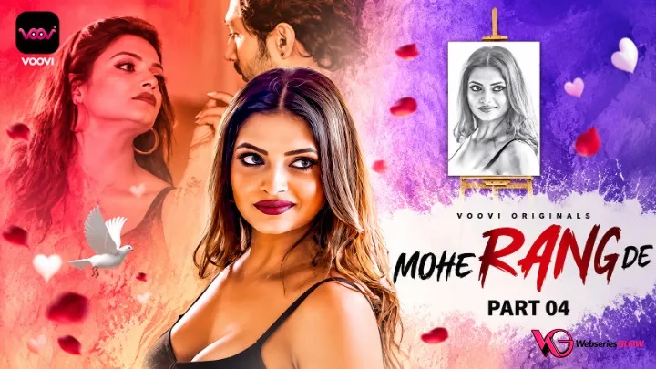 Mohe Rang De Part 4