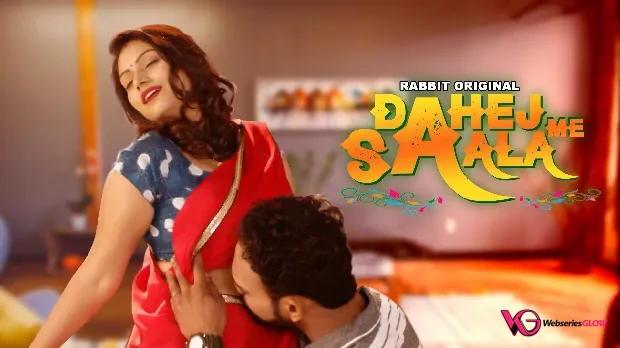 Dahej Me Saala Complete RabbitMovies Hot Web Series