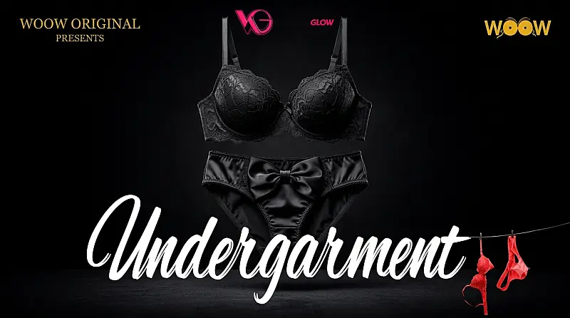 Under Garments WOOW Hot Short Film
