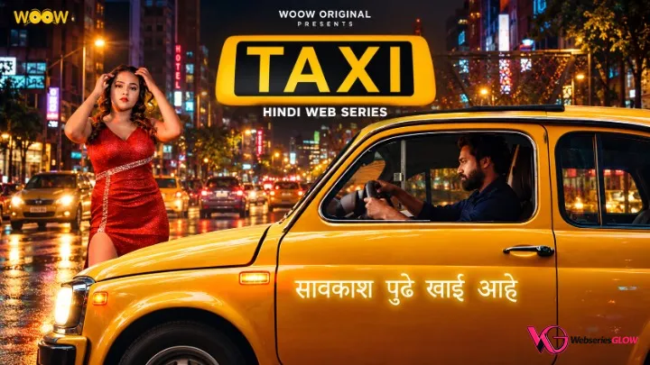 Taxi Complete WOOW Hot Web Series
