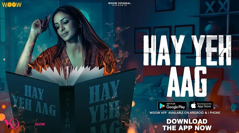 Haye Yeh Aag Complete WOOW Hot Web Series