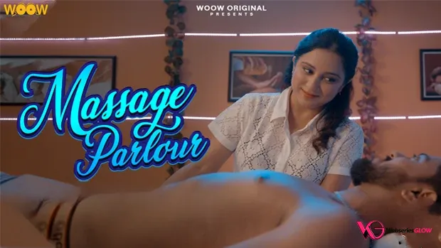 Massage Parlour Complete WOOW Hot Web Series