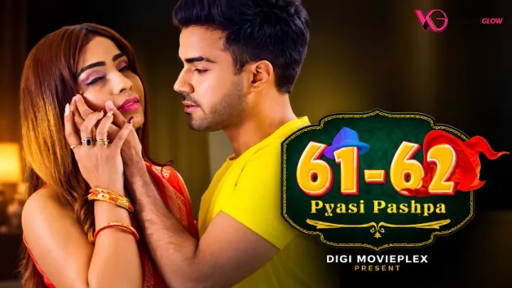 61-62 - Pyasi Pushpa Episode 1