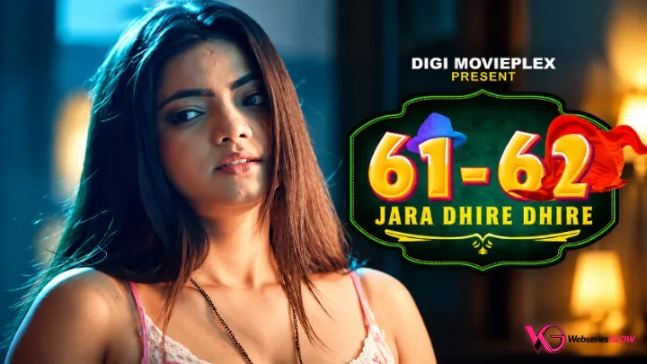61-62 - Jara Dhire Dhire Part 1